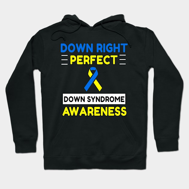 Down Right Perfect Down Syndrome Awareness Hoodie by Color Fluffy